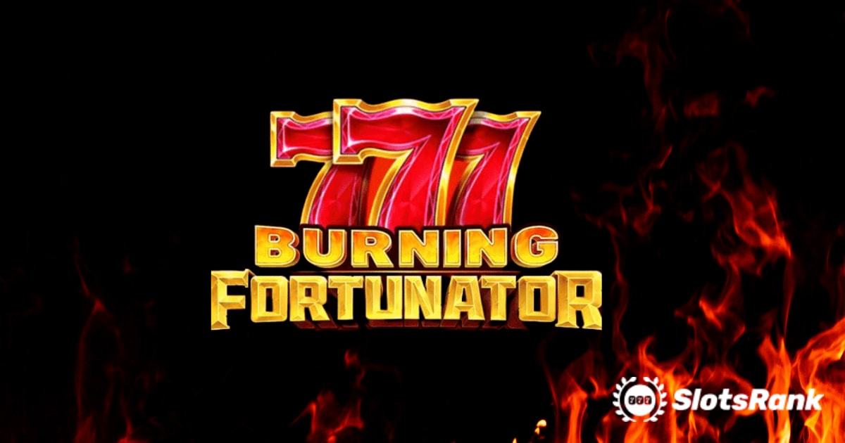 Playson's Burning Fortunator: 최고의 슬롯 경험